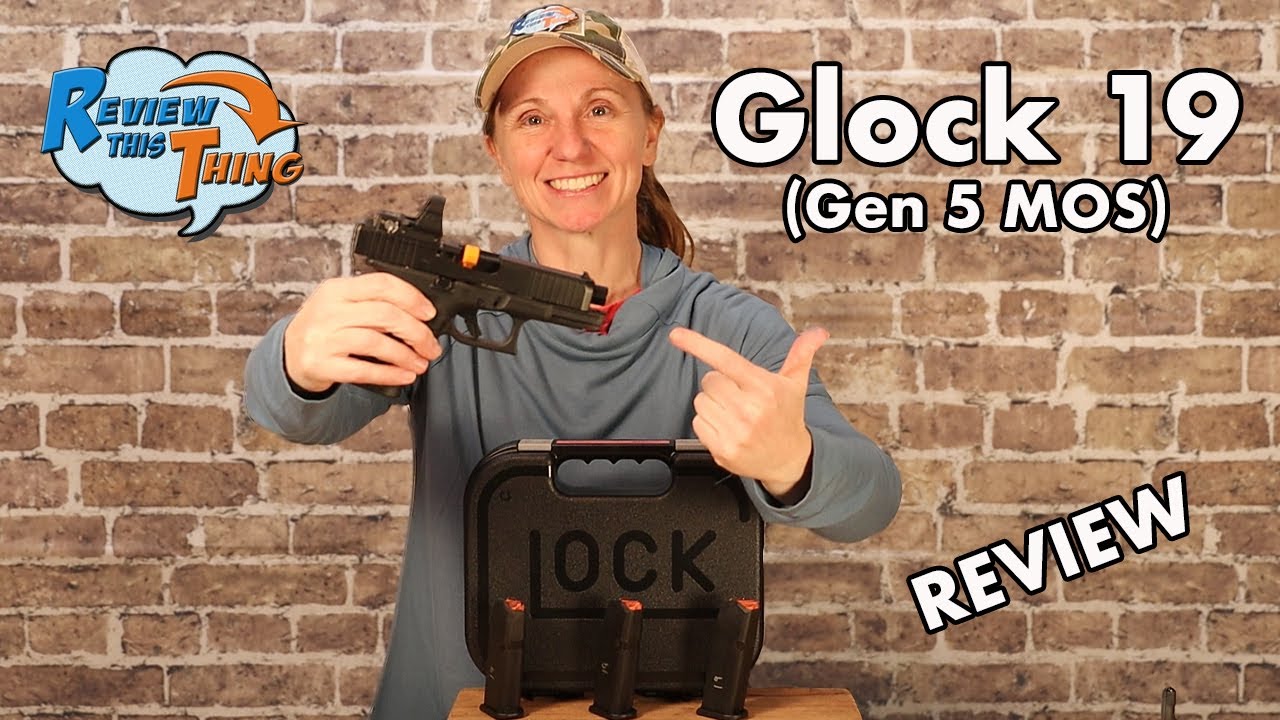 Glock 19 Gen 5 MOS [REVIEW] : An In-Depth Look