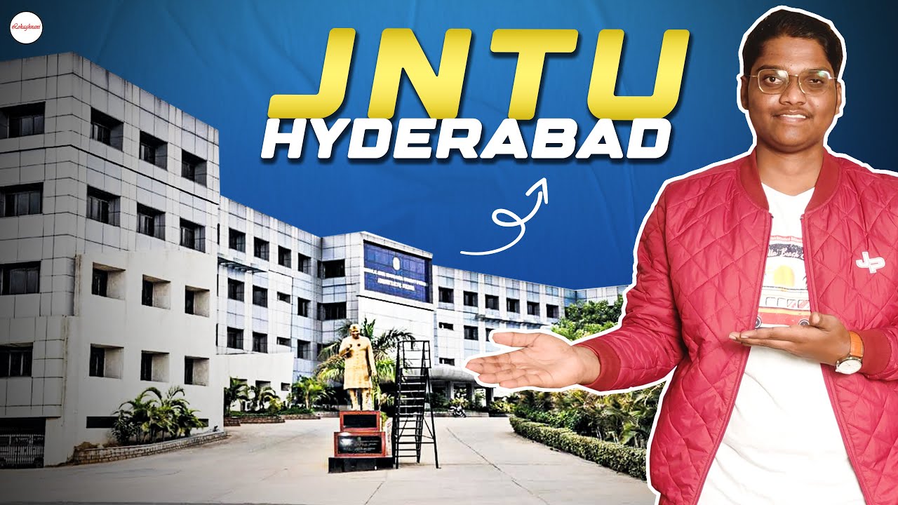 JNTU Hyderabad review on 2023 - Campus life, Courses, Admissions, Fees, Placements