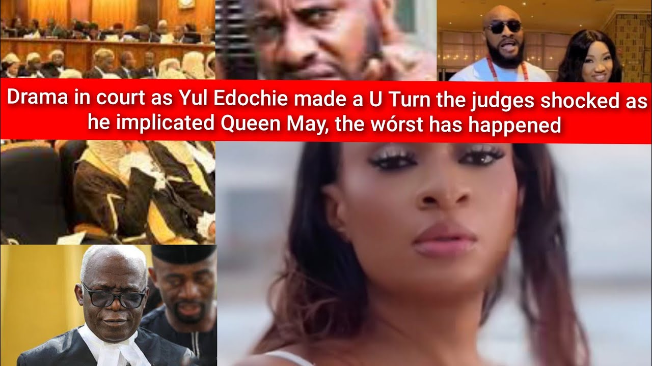 Drama in court as Yul Edochie made u turn implicated Queen May judges shóçk the wórst has happened