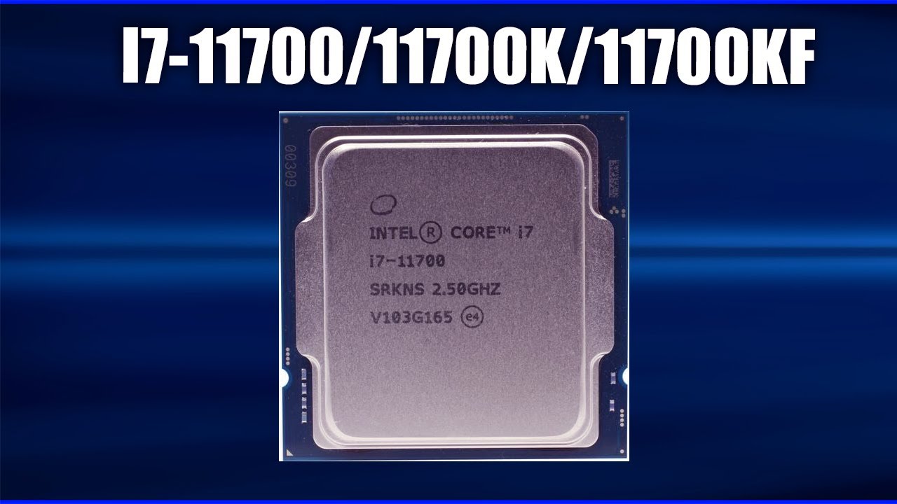 Обзор Intel Core i7-11700/11700K/11700KF. Характеристики и тесты. Всё что нужно знать перед покупкой
