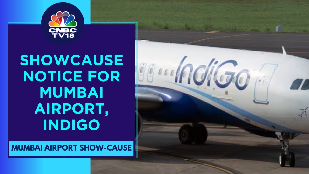 DGCA Issues A Show Cause Notice To Mumbai Airport & Indigo For Violation Of Aircraft Security