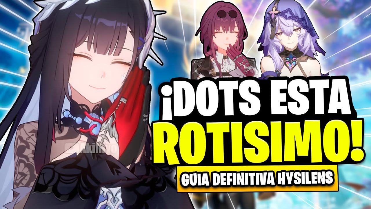 ¡HYSILENS TRIPLICA el DAÑO de DOTs! 🔥 Guía Definitiva – Honkai Star Rail 3.5
