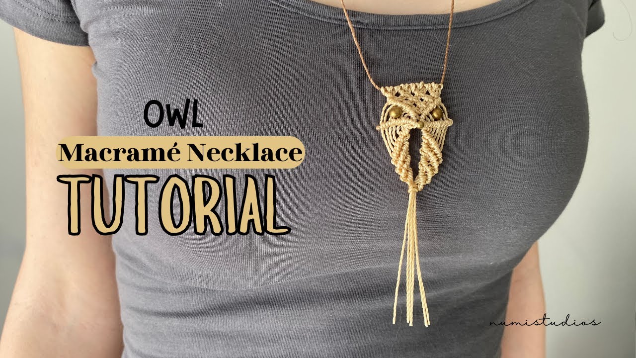 How to Make a Macrame Owl Necklace – Step-by-Step DIY Tutorial