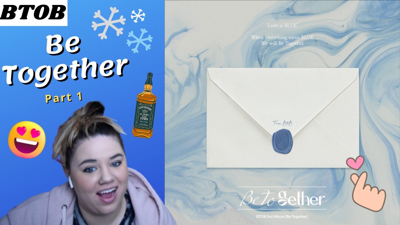 BTOB 'Be Together' Album Review Pt. 1 | NO SKIP ALBUM
