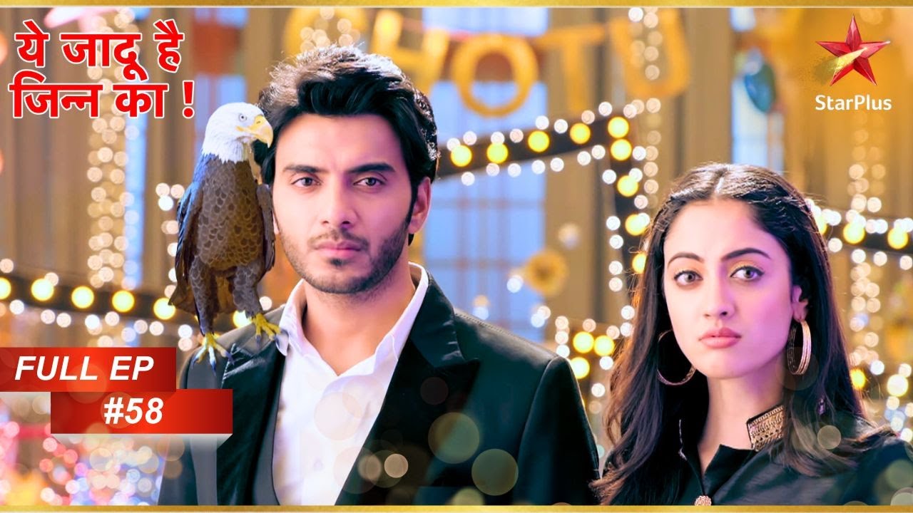 Roshni ने उठाया बड़ा कदम! | Full Episode:58 | Yehh Jadu Hai Jinn Ka