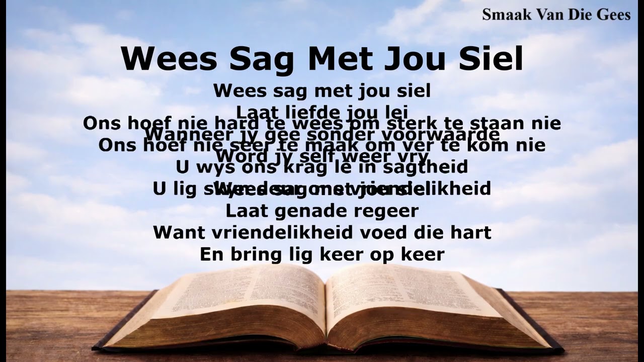 021 Wees Sag Met Jou Siel