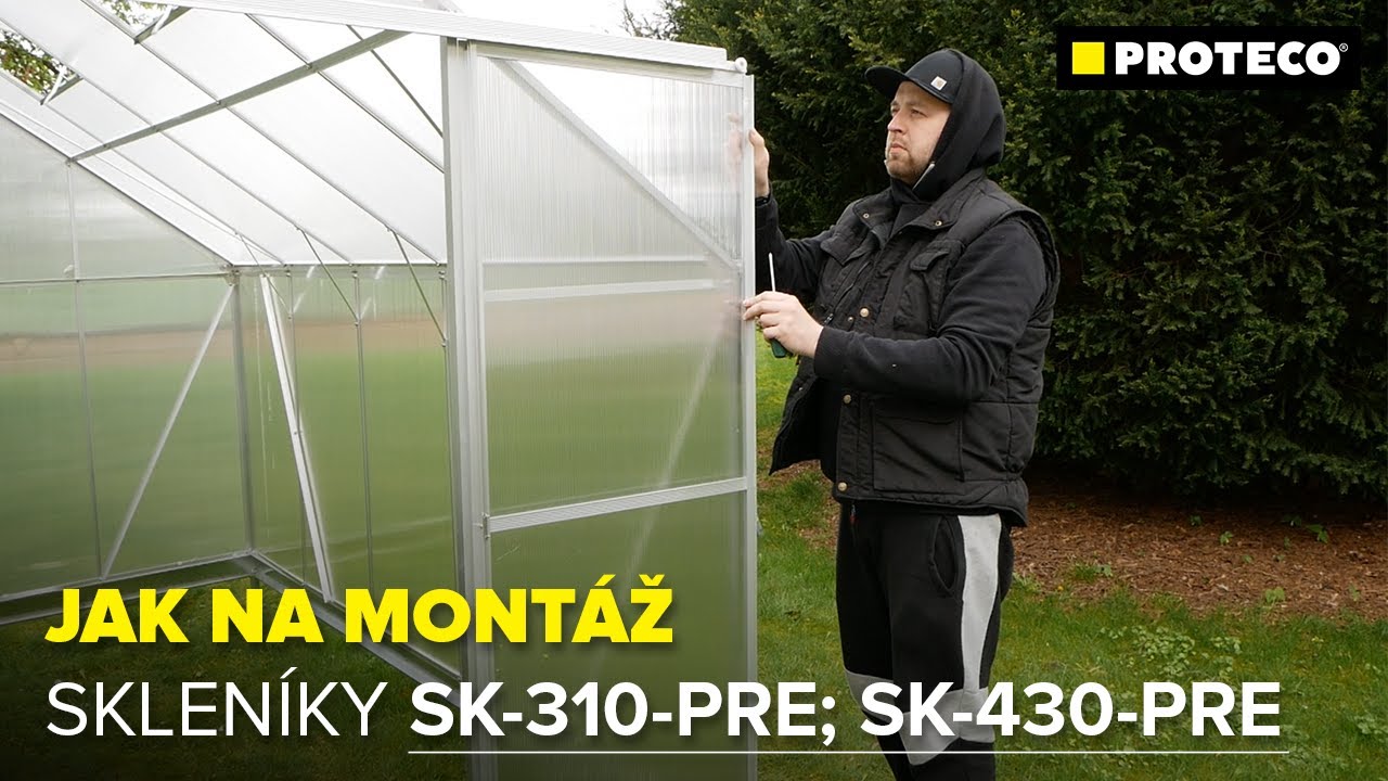 Jak na montáž skleníku SK-310-PRE & SK-430-PRE | PROTECO nářadí s.r.o.