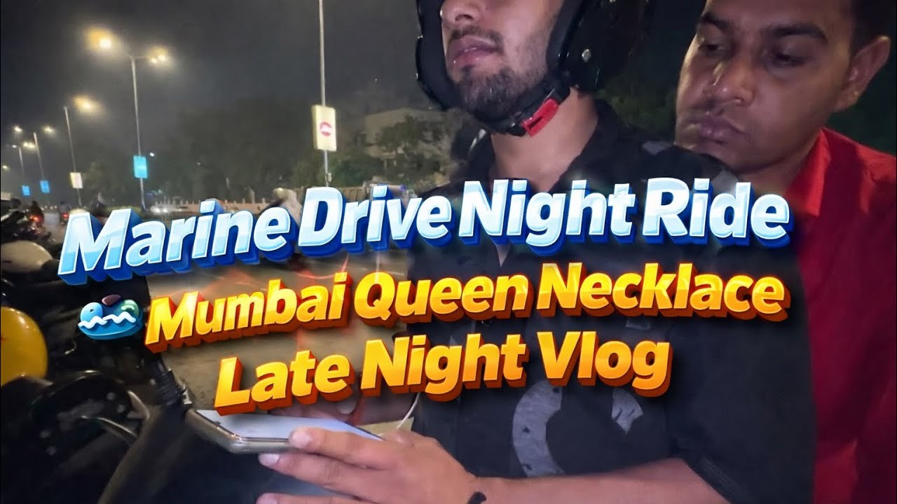 Marine Drive Night Ride 🌊✨ | Mumbai Queen Necklace | Late Night Vlog