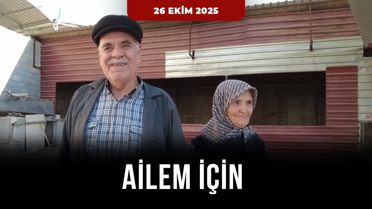 Ailem İçin – Köseoğlu Ailesi | 26 Ekim 2025