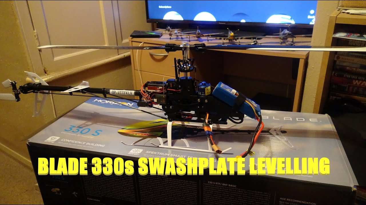 BLADE 330s SWASHPLATE LEVELLING
