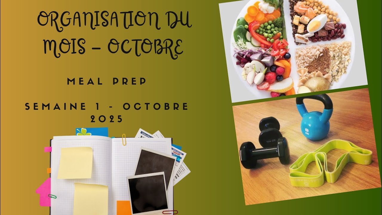 Organisation du Mois d’octobre + Meal Prep de la 1ere semaine