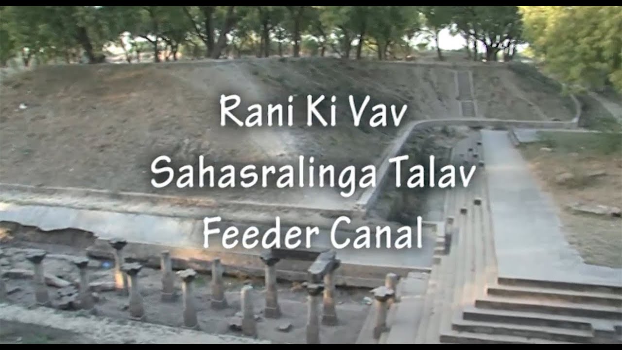 Sarasvati River - 2 - Rani Ki Vav Sahasralinga Talav Feeder Canal
