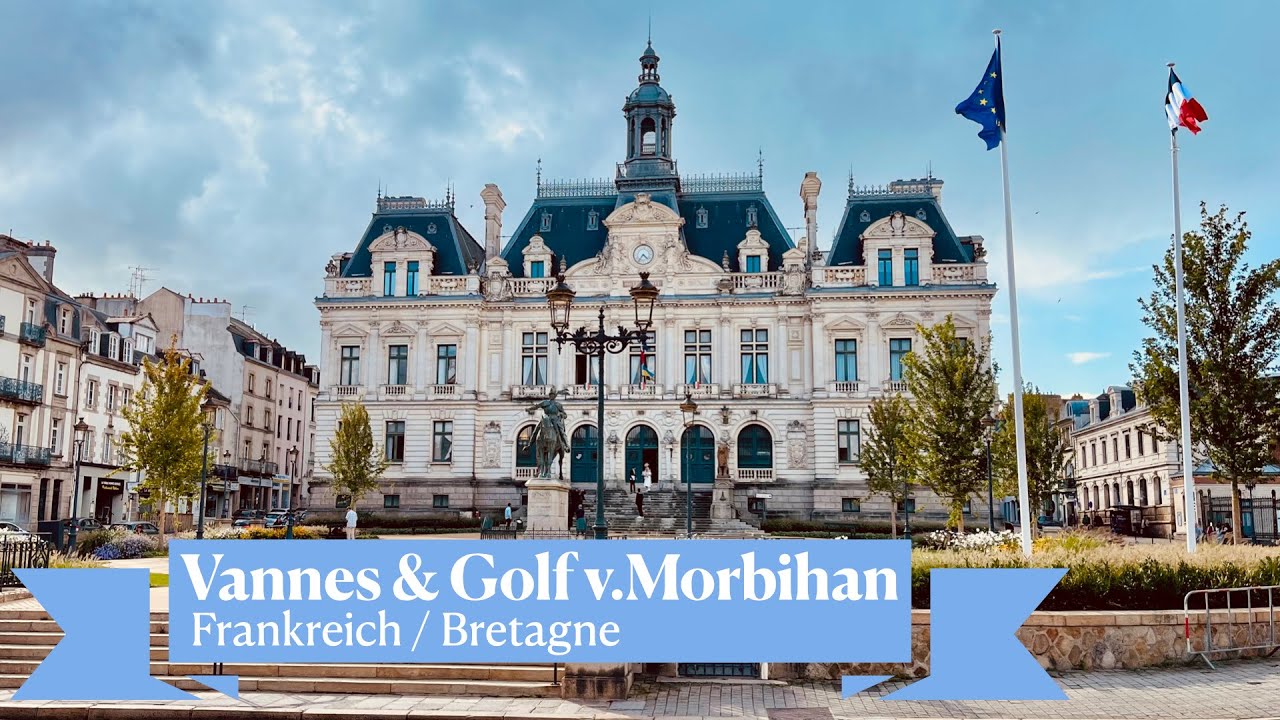 Bretagne entdecken: Vannes & der geheimnisvolle Golf von Morbihan!