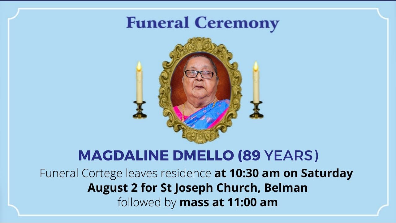 Funeral Ceremony Of MAGDALINE DMELLO (89 YEARS) St Joseph Church , Belman