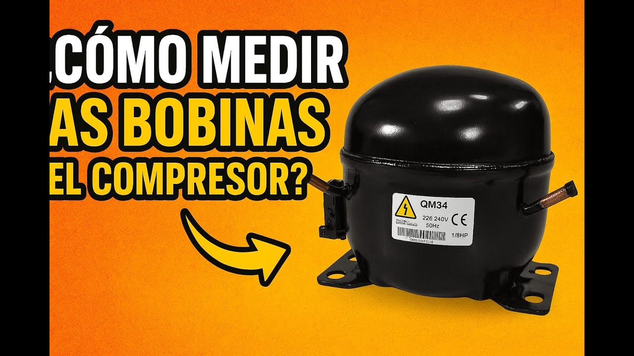 Como Medir Las Bobinas Del Compresor