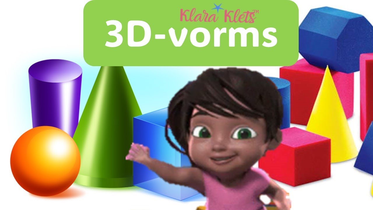 Klara leer van 3 D vorms in Afrikaans.