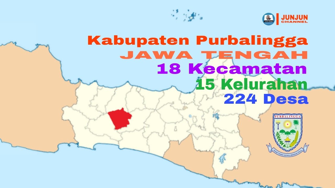 Kabupaten Purbalingga, Jawa Tengah, 18 Kecamatan, 15 Kelurahan, 224 Desa
