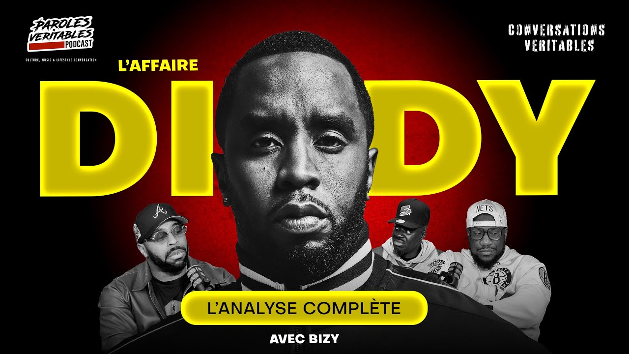 L'affaire Diddy...  avec Bizy  | Conversations Veritables
