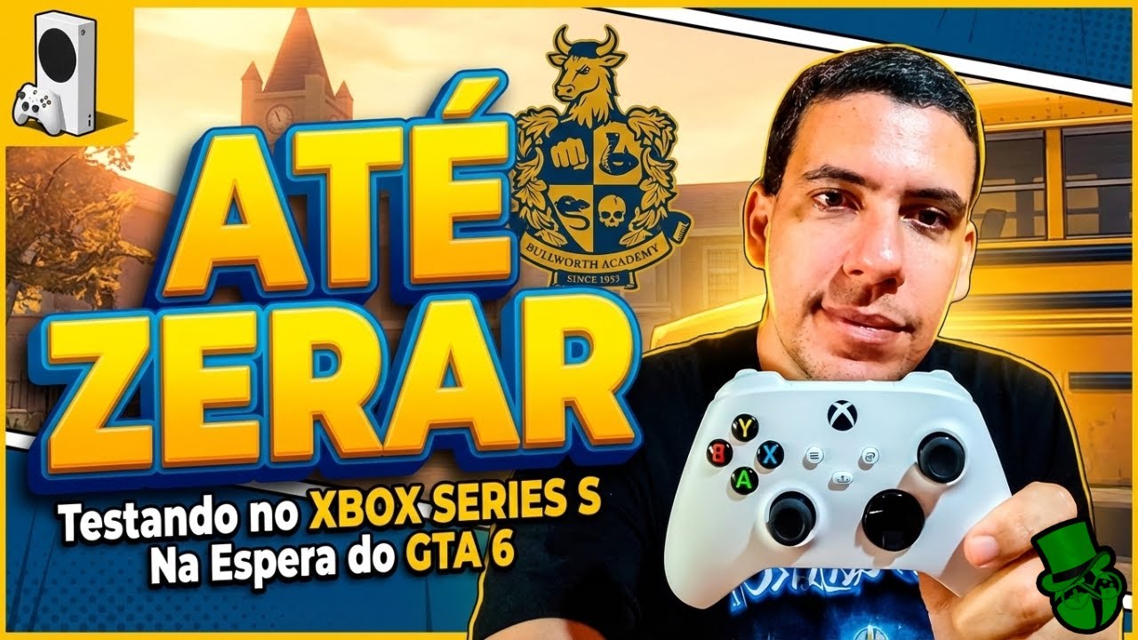 BULLY Scholarship Edition - ATÉ ZERAR - Testando no XBOX SERIES S Na Espera do GTA 6