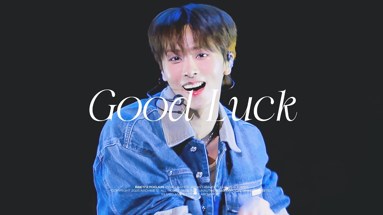 250412 Starlight Boys 'Good Luck (행운이 되어줘)' #BAE173 #유준 focus│@BAE173 JAPAN FANMEETING 2025 in TOKYO