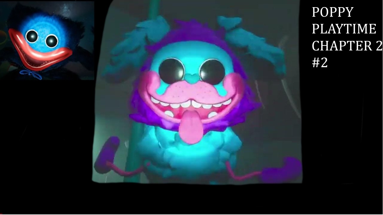 POPPY PLAYTIME 2. Прохождение 2 главы №2