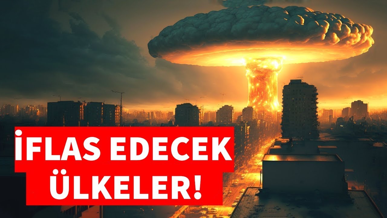 Yakın Gelecekte &Ccedil;&Ouml;KEBİLECEK 10 &Uuml;LKE