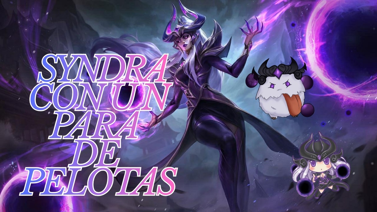 PARTIDITA CON SYNDRA/UNAS PELOTAS