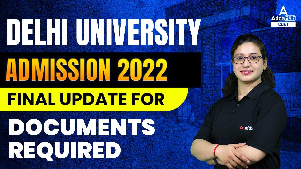 Delhi University Admission 2022 | Documents Required for DU Admissions 2022 | Must Watch 🔥