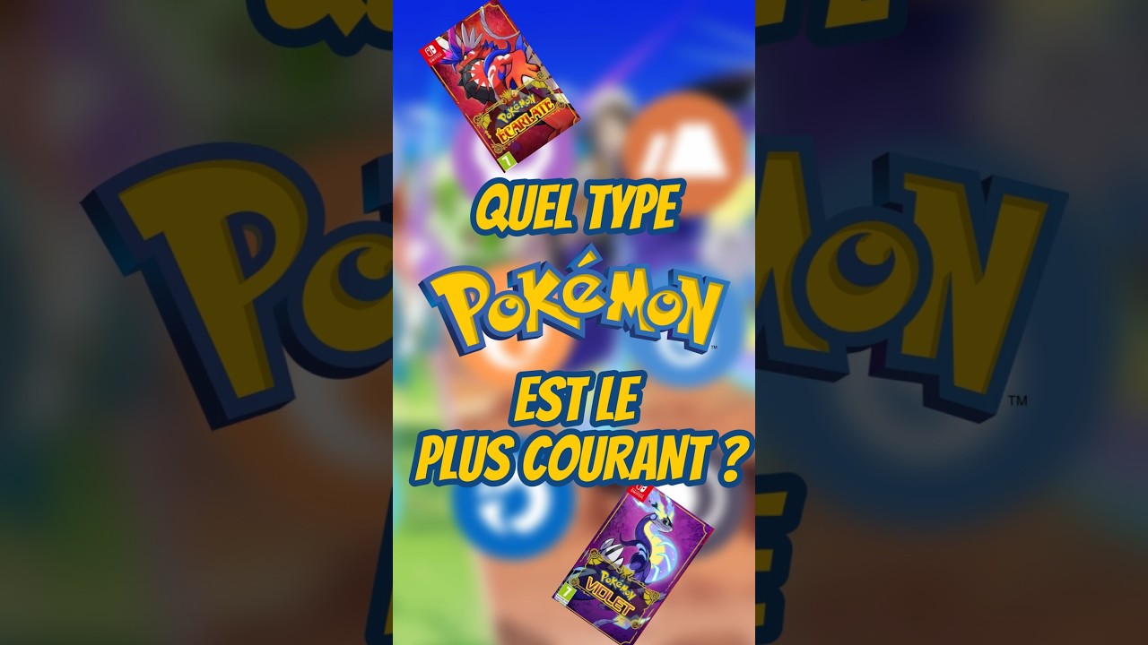 QUEL type Pok&eacute;mon est LE PLUS COURANT DANS la 9G ?