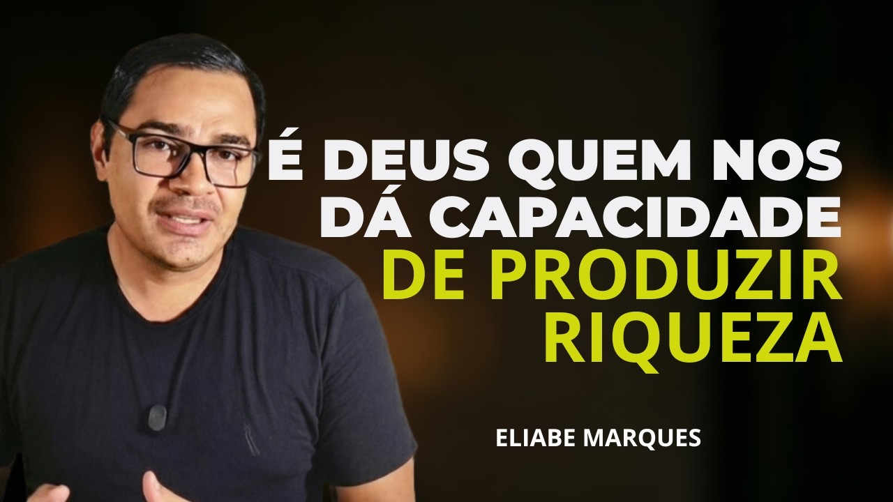 Como viver uma bênção / milagre financeiro? Eliabe Marques