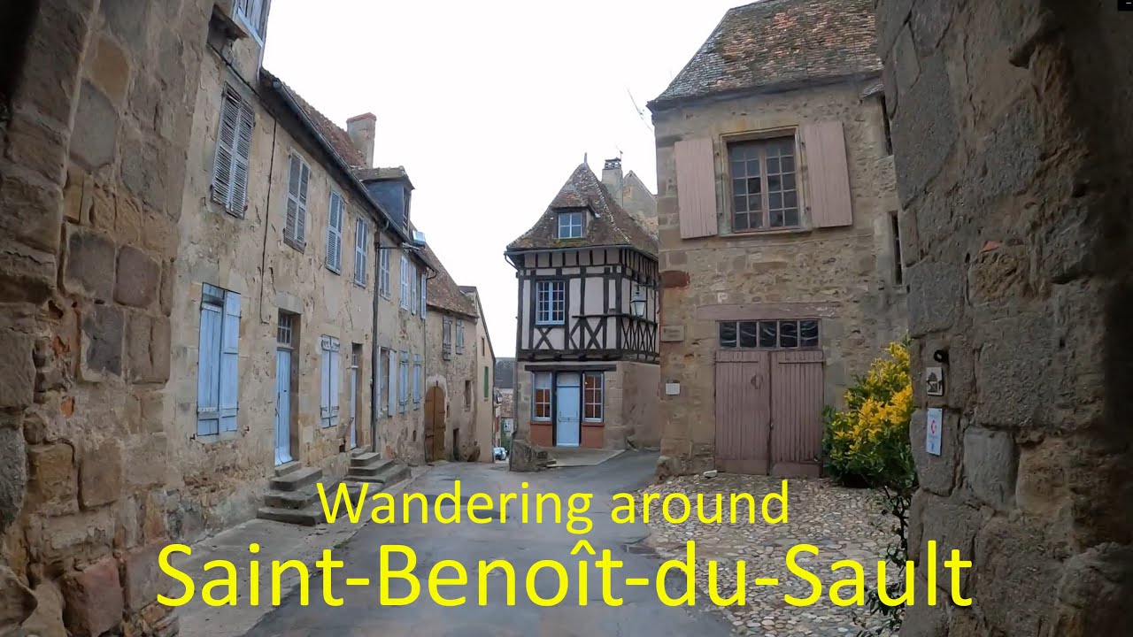 Wandering around Saint-Benoit du Sault Centre-Loire Valley.  Les Plus Beaux Villages de France