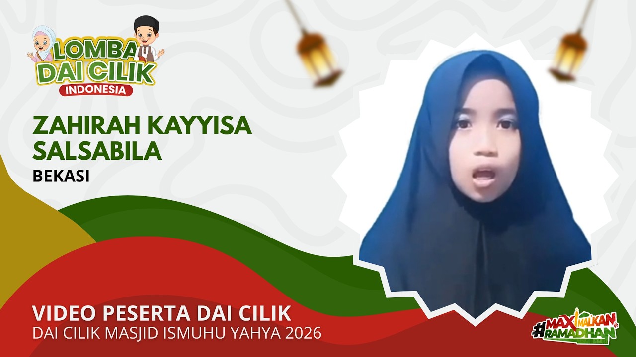 Zahirah Kayyisa Salsabila | Dai Cilik Masjid Ismuhu Yahya 2026
