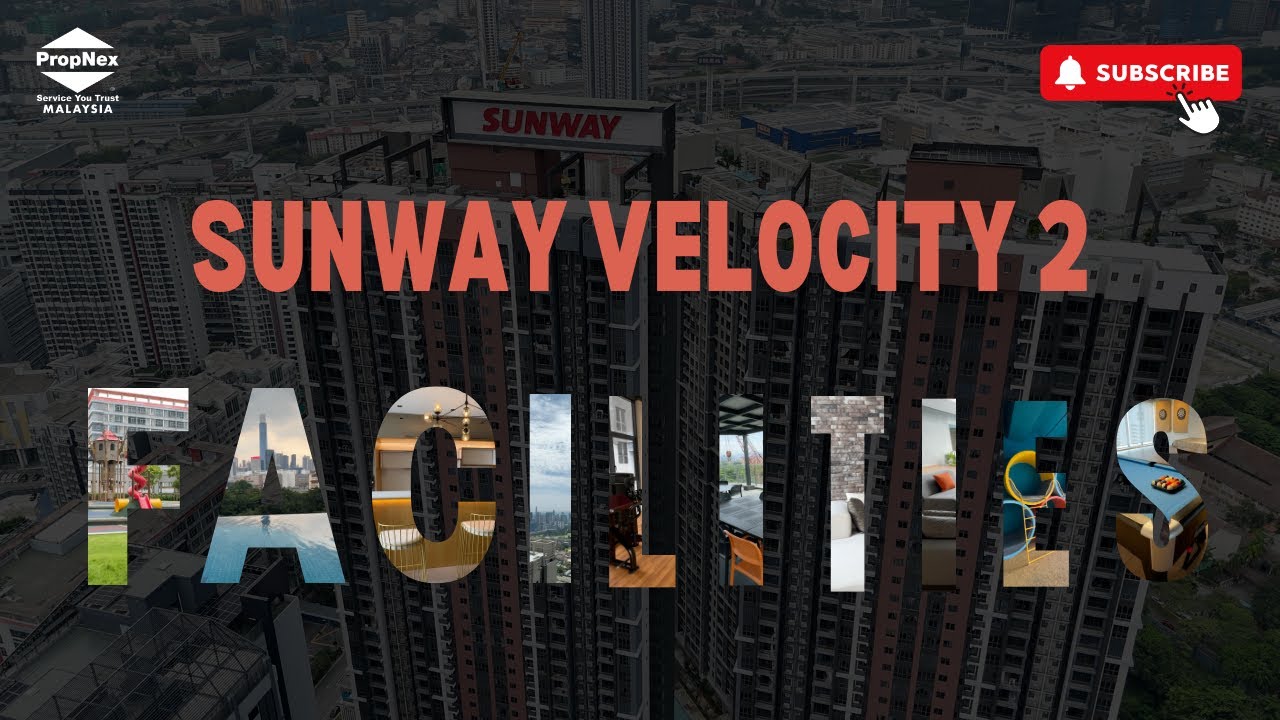 [Sunway Velocity Two,Facilities 基本公共设施] 双威伟乐城2 Sunway Velocity Two#aplacecalledhome #一个你想要的家