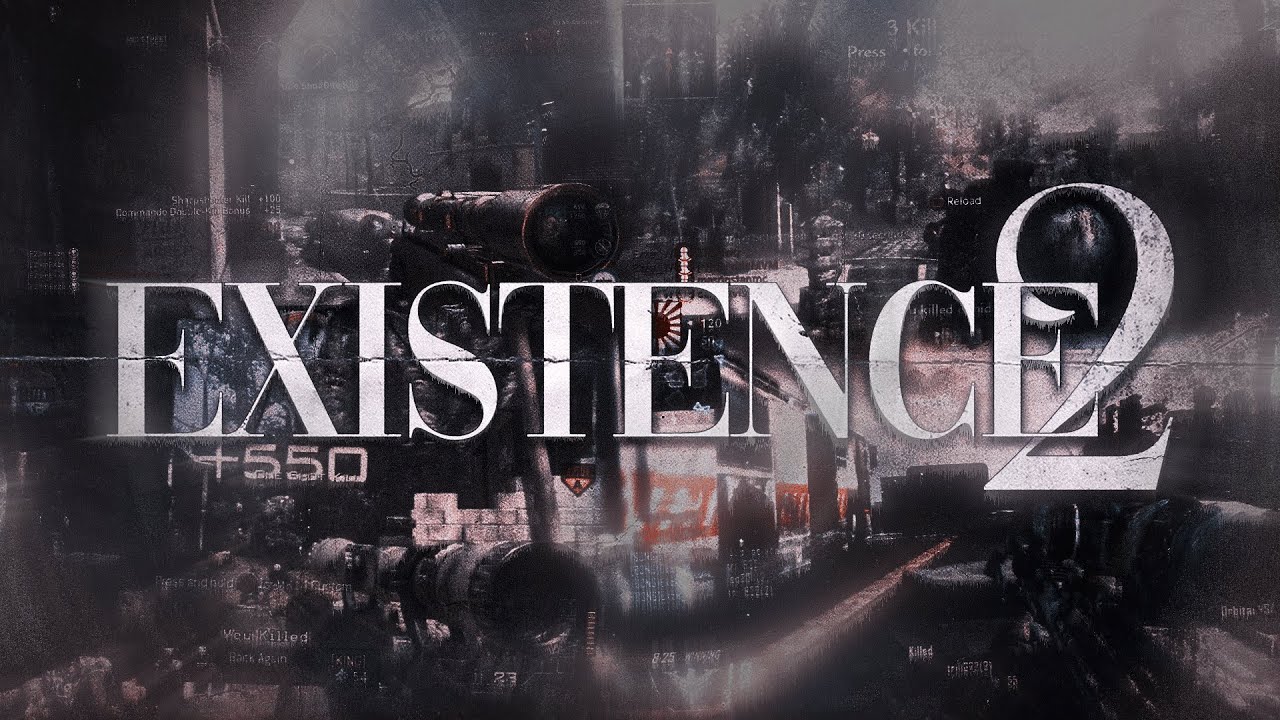 EXISTENCE 2