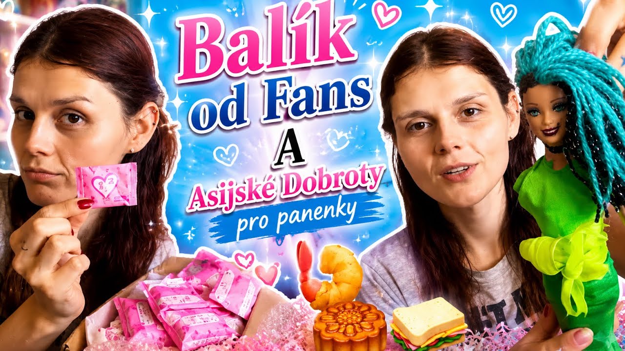 Balík od fanynky a Asijské Dobroty pro panenky