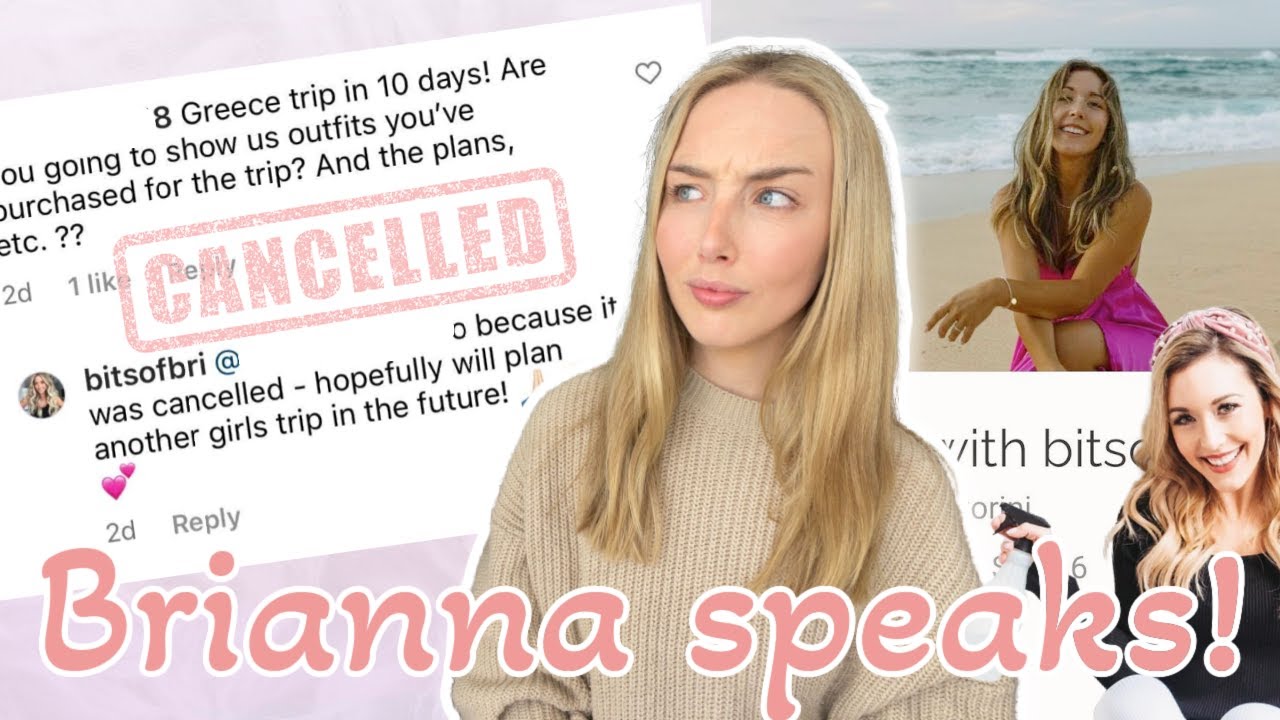 BRIANNA K CONFIRMS GREECE TRIP IS CANCELLED 👀 bits of bri