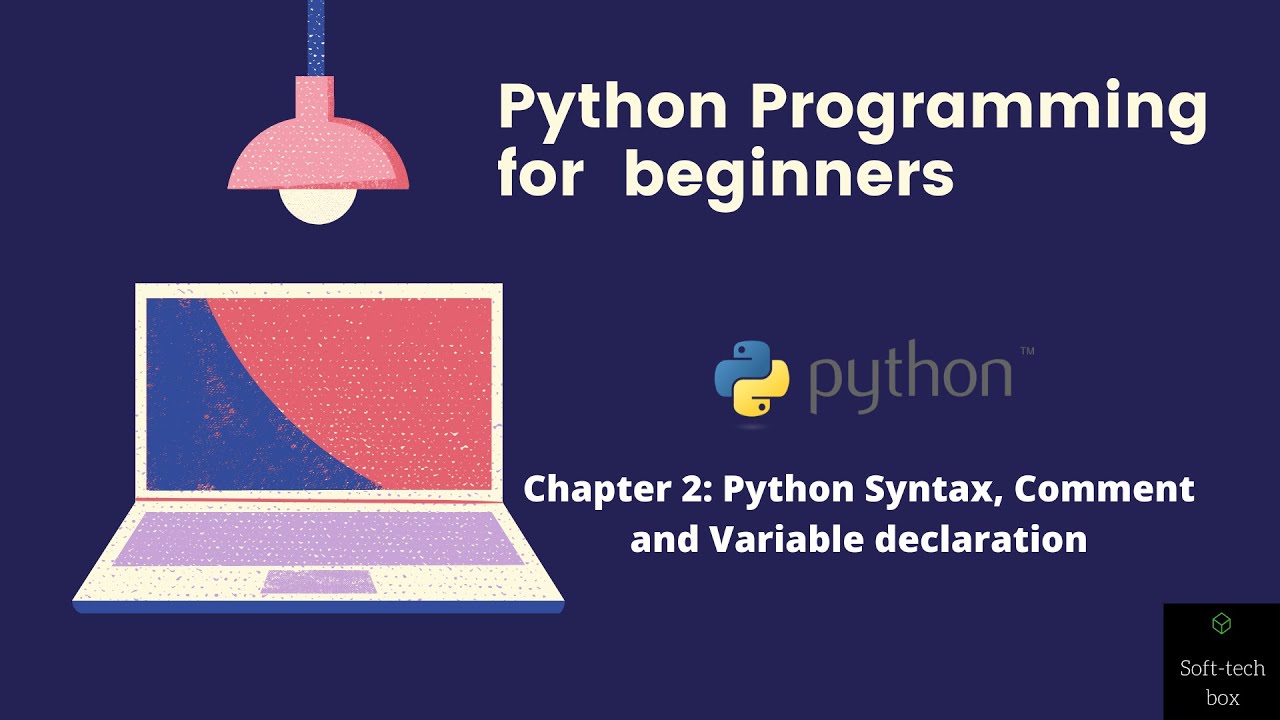 Python for beginners Chapter 2 Python syntax, comments and variables[2020]