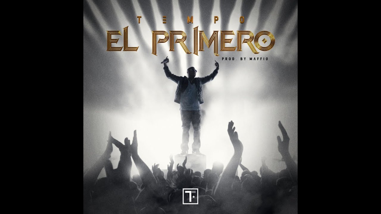 Tempo - El Primero (Oficial)