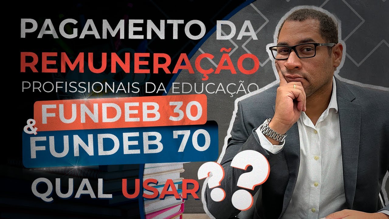 FUNDEB | REMUNERA&Ccedil;&Atilde;O DOS PROFISSIONAIS DA EDUCA&Ccedil;&Atilde;O