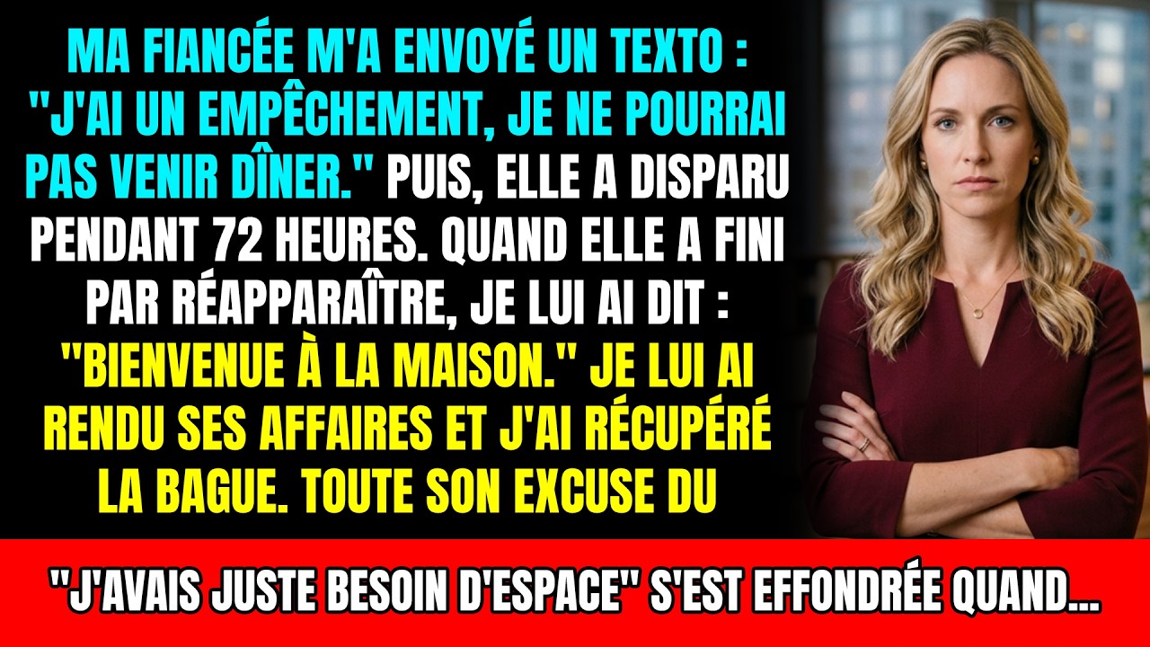 Ma femme a disparu trois jours, sans appels ni textos. À son retour, elle a dit : « Je... »