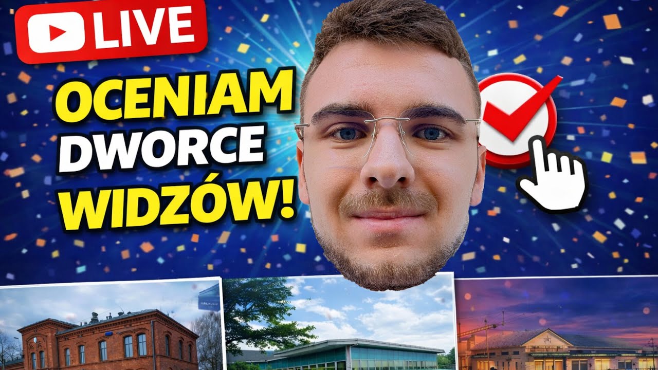 [LIVE]  Oceniam dworce WIDZÓW :) Dziś 18:25 - 20:30