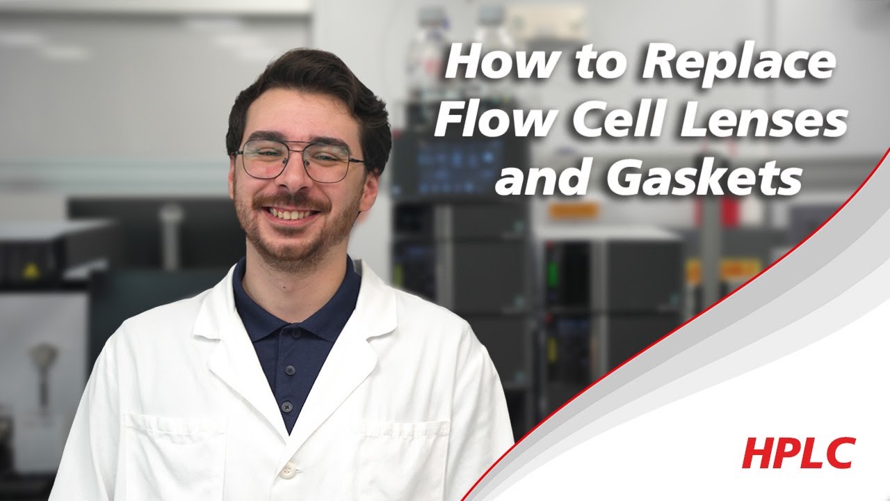 How to Replace Flow Cell Lenses and Gaskets on your HPLC