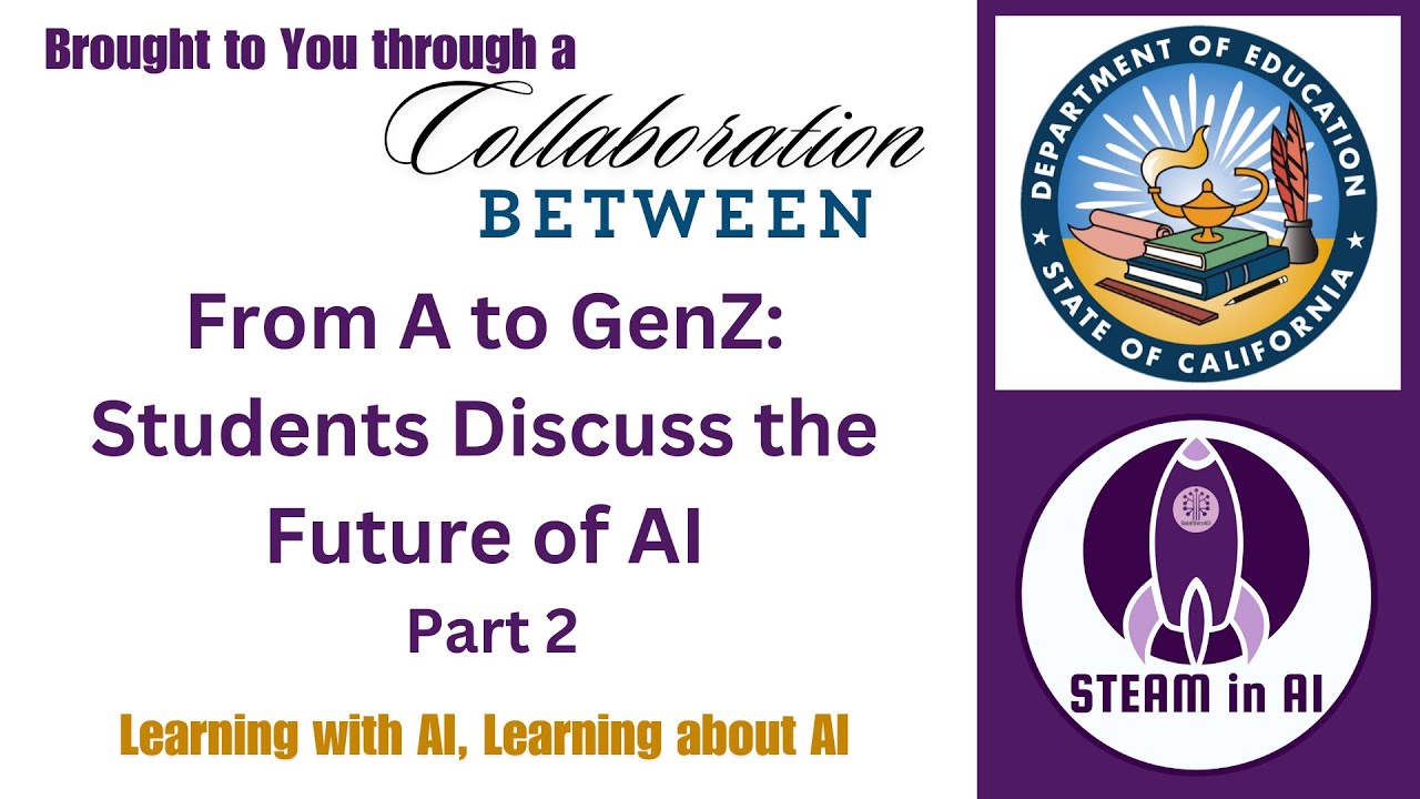 From A to GenZ: Students Discuss the Future of AI - Part 2 (CDE)