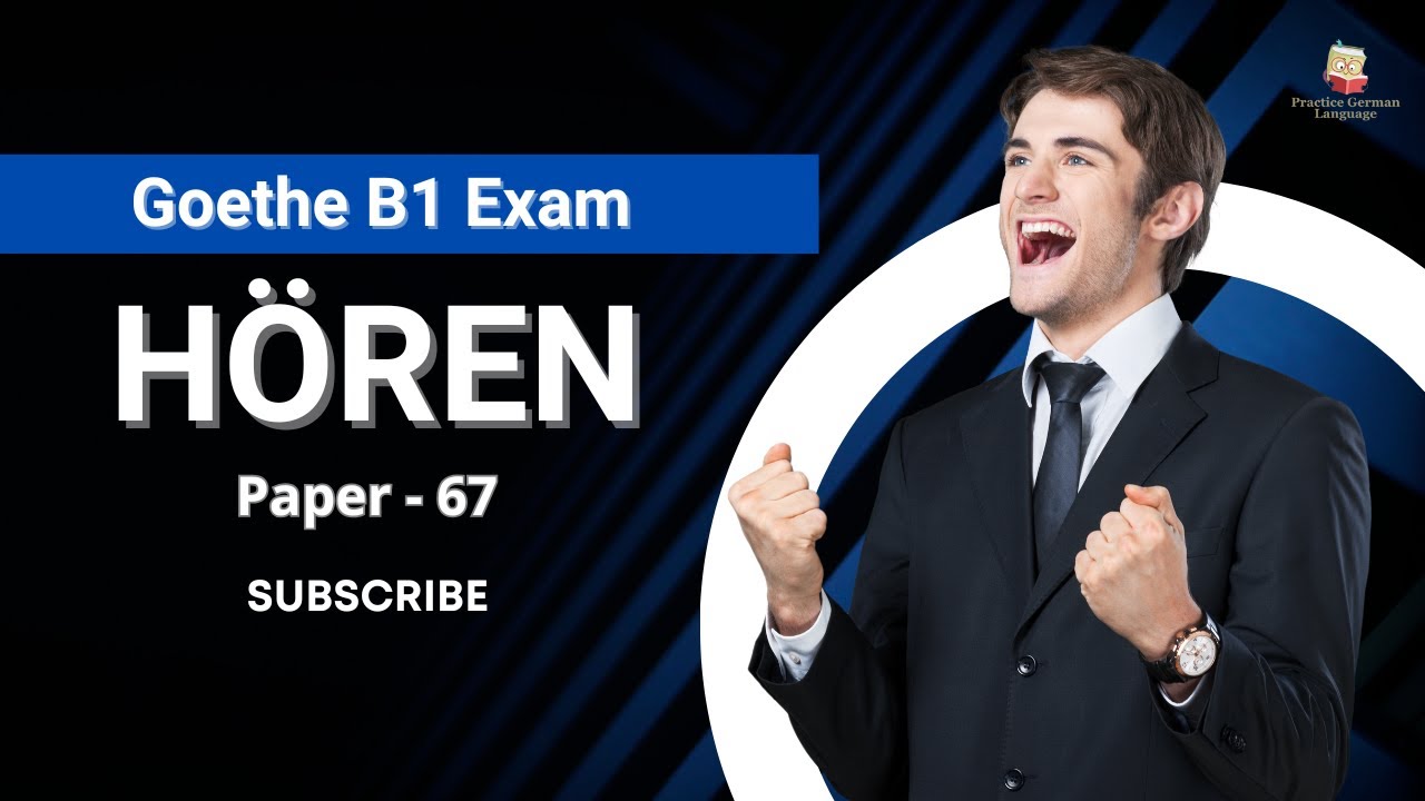 Goethe B1 Hören Super Test 🔥 100% Exam-Style Listening Practice with Solutions | Paper 67 |