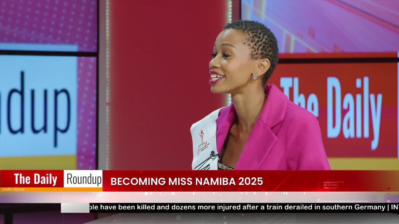 THE DAILY ROUNDUP WITH NINA | Becoming Miss Namibia 2025