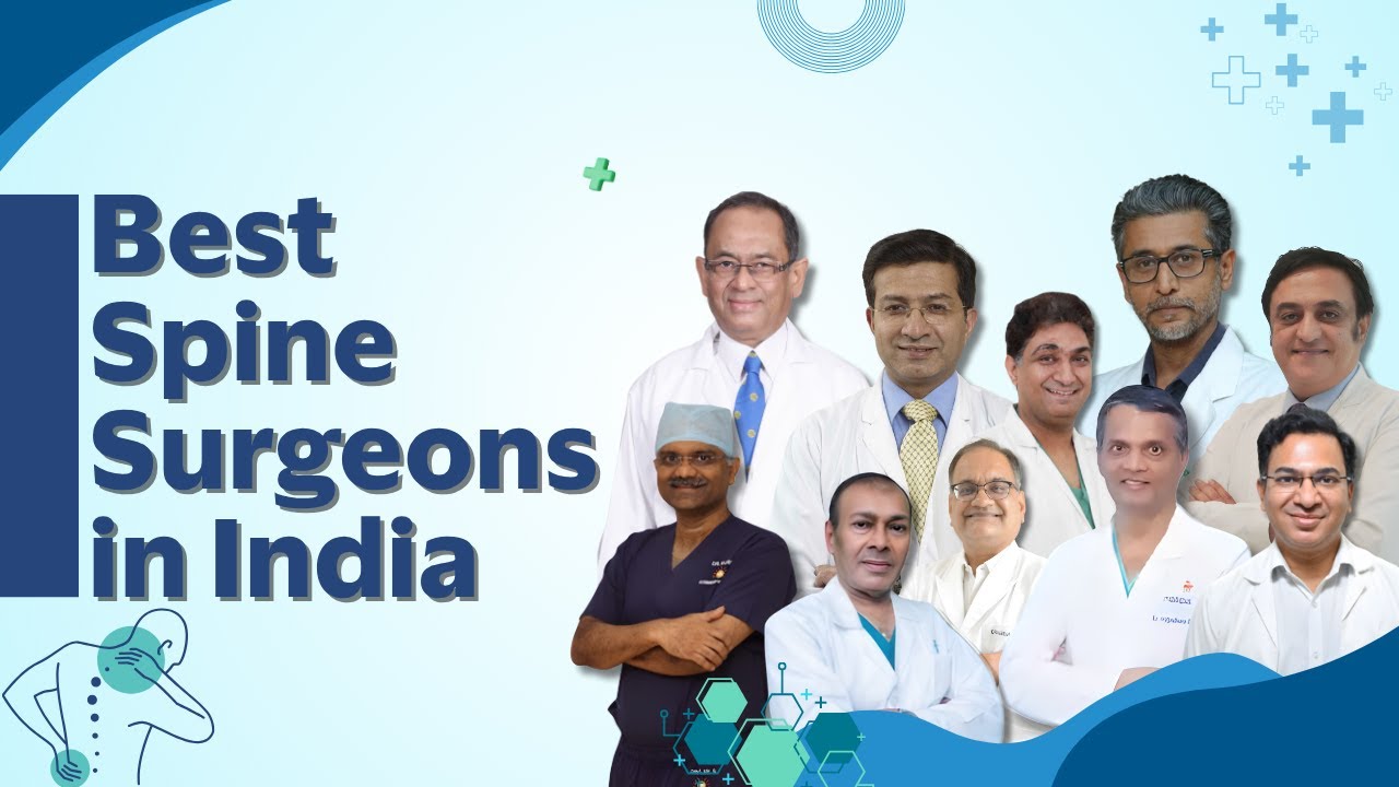 India&rsquo;s Leading Spine Specialists | Best Doctors for Spine Surgery