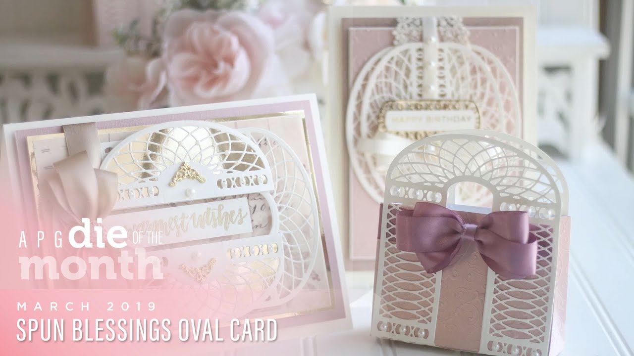 Spellbinders March 2019 Amazing Paper Grace Die of the Month – Spun Blessings Oval Card