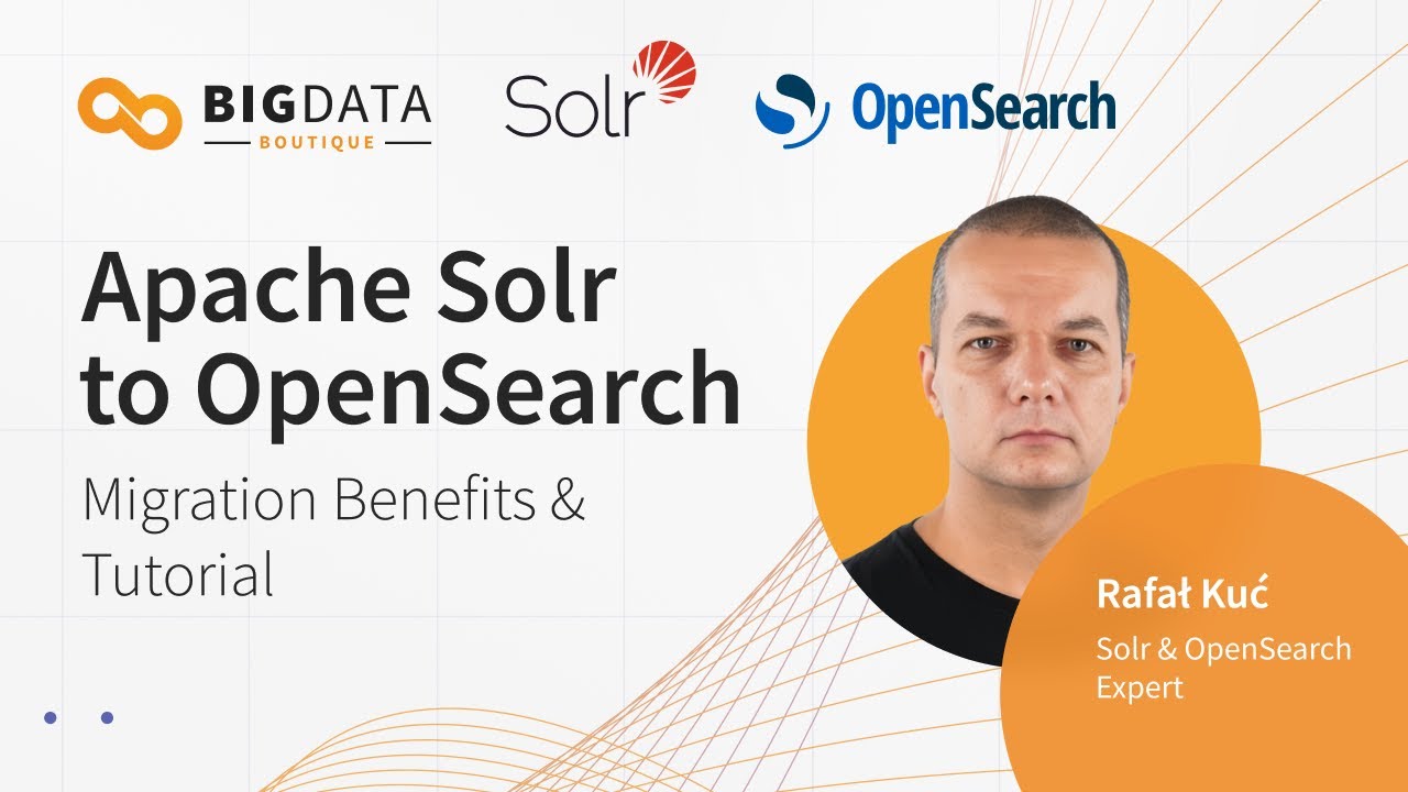 Apache Solr to OpenSearch - Migration Benefits & Tutorial