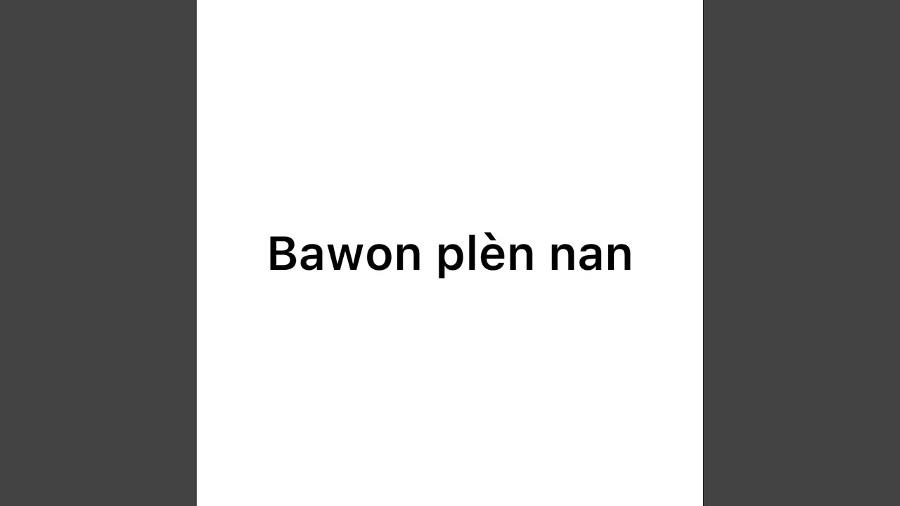 Bawon plaine nan (feat. Lanmo San jou)