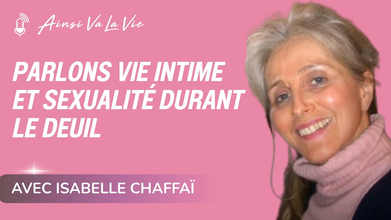 EP 17 - Parlons sexualité durant le deuil